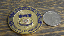 Load image into Gallery viewer, ICE Immigration & Customs Enforcement Critical Infrastructure Protection Worksite Enforcement Challenge Coin #184W
