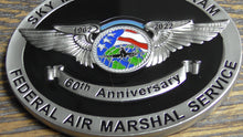 Load image into Gallery viewer, FAMS Federal Air Marshal Sky Marshal Program 60th Anniversary Challenge Coin