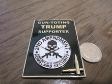 Load image into Gallery viewer, POTUS Donald Trump 2nd Amendment The Original Homeland Security Gun Toting Trump Supporter Challenge Coin
