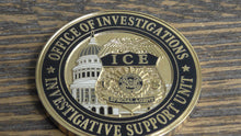 Load image into Gallery viewer, ICE Immigration &amp; Customs Enforcement Investigative Support Unit Challenge Coin # 185W
