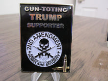 Load image into Gallery viewer, POTUS Donald Trump 2nd Amendment The Original Homeland Security Gun Toting Trump Supporter Challenge Coin
