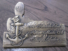 Load image into Gallery viewer, The Chief A Smooth Sea Never Made A Skilled Sailor Dress White Navy CPO Challenge Coin
